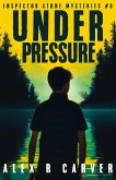 Under Pressure (Inspector Stone Mysteries, #6) (eBook, ePUB)
