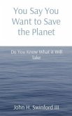 You Say You Want to Save the Planet (eBook, ePUB)