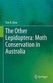 The Other Lepidoptera: Moth Conservation in Australia (eBook, PDF)