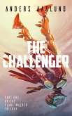 The Challenger (The Planetwalker Trilogy, #1) (eBook, ePUB)