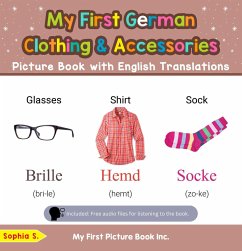 My First German Clothing & Accessories Picture Book with English Translations (Teach & Learn Basic German words for Children, #9) (eBook, ePUB) - S., Sophia