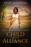 Child of the Alliance (Palace of the Ornaments, #3) (eBook, ePUB)