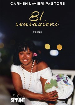 81 Sensazioni (eBook, ePUB) - Lavieri Pastore, Carmen