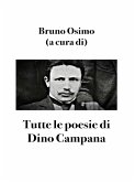 Tutte le poesie di Dino Campana (eBook, ePUB)