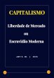 Capitalismo: Liberdade de Mercado ou... - Bild 1