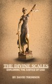The Divine Scales: Exploring the Justice of God (eBook, ePUB)