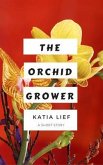 The Orchid Grower (eBook, ePUB)