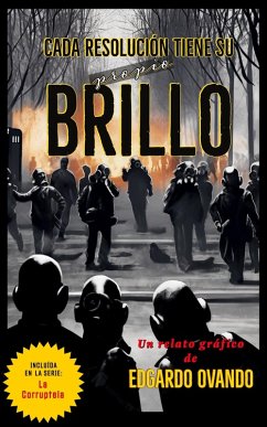 Cada resolución tiene su propio brillo (eBook, ePUB) - Ovando, Edgardo