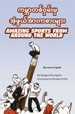 Amazing Sports from Around the World (Burmese-English) (eBook, ePUB)