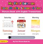 My First German Days, Months, Seasons & Time Picture Book with English Translations (Teach & Learn Basic German words for Children, #16) (eBook, ePUB)