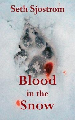 Blood in the Snow (eBook, ePUB) - Sjostrom, Seth