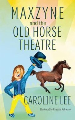 Cover Maxzyne and the Old Horse Theatre (eBook, ePUB)