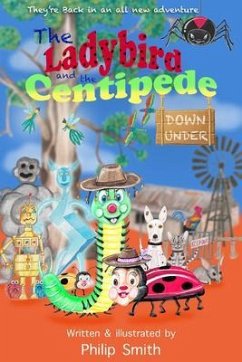 The Ladybird and the Centipede Down Under (eBook, ePUB) - Smith, Philip