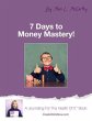 7 Days to Money Mastery! (eBook, ePUB) - Bild 1