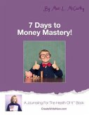 7 Days to Money Mastery! (eBook, ePUB)