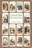 Central Park, The Early Years (eBook, ePUB)