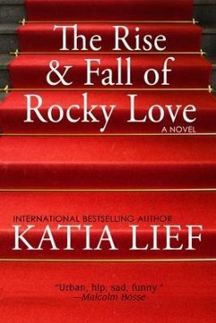 The Rise and Fall of Rocky Love (eBook, ePUB) - Lief, Katia