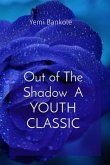 Out of The Shadow A YOUTH CLASSIC (eBook, ePUB)