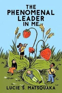 The Phenomenal Leader In Me (eBook, ePUB) - Matsouaka, Lucie