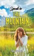 Speak to That Mountain (eBook, ePUB) - Bild 1