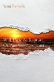 Will There Be Rapture Or Any '666'? - Janet Frank's Enquiry (eBook, ePUB)