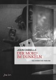 DER MORD IM DUNKELN (eBook, ePUB)