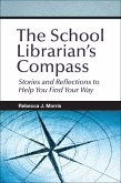 The School Librarian's Compass (eBook, PDF)