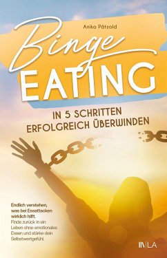 Cover Binge Eating in 5 Schritten erfolgreich überwinden (eBook, ePUB)