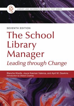 The School Library Manager (eBook, PDF) - Woolls, Blanche; Valenza, Joyce Kasman; Dawkins, April M.
