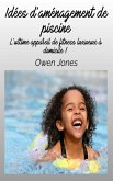 Idée d'aménagement de piscine (Comment faire...) (eBook, ePUB) Idée d'aménagement de piscine (Comment faire...) (eBook, ePUB)