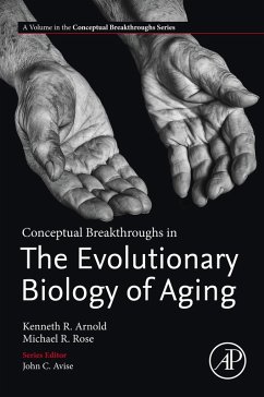 Conceptual Breakthroughs in The Evolutionary Biology of Aging (eBook, ePUB) - Arnold, Kenneth R.; Rose, Michael R.
