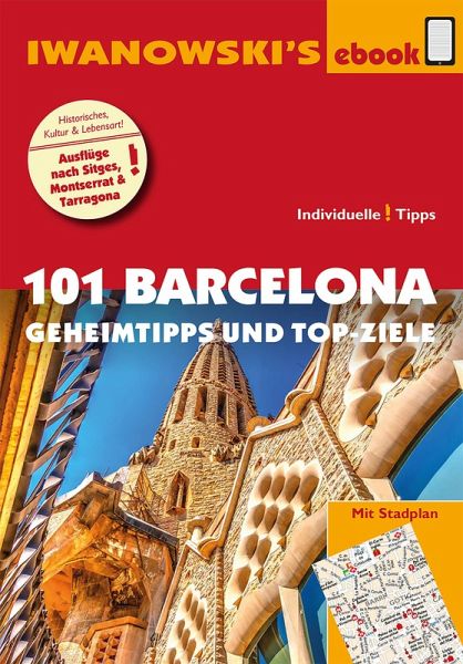 Iwanowski's 101 Barcelona (eBook, PDF) Iwanowski's 101 Barcelona (eBook, PDF)
