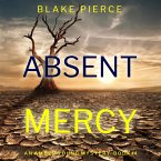 Absent Mercy (An Amber Young FBI Suspense Thriller—Book 4) (MP3-Download)