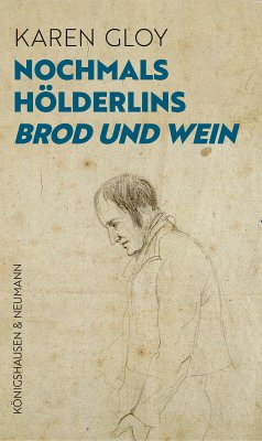 Nochmals Hölderlins ,Brod und Wein' (eBook, PDF) - Gloy, Karen