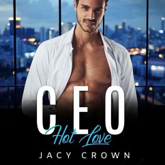 CEO Hot Love: Ein Milliardär Liebesroman (My Hot Boss 5) (MP3-Download) - Crown, Jacy
