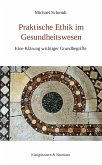 Praktische Ethik im Gesundheitswesen (eBook, PDF)