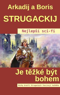 Je těžké být bohem (eBook, ePUB) - Strugackij, Arkadij; Strugackij, Boris