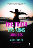 The Truth Has Arms And Legs (eBook, ePUB)