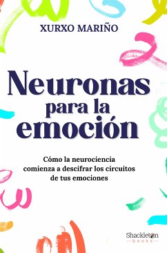 Neuronas para la emoción (eBook, ePUB) - Mariño, Xurxo