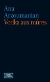 Vodka aux mûres (eBook, ePUB)