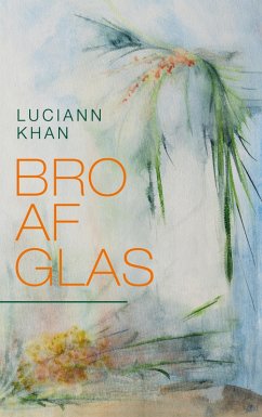 Bro af glas (eBook, ePUB) - Khan, Luciann