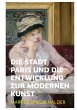 Die Stadt Paris und die Entwicklung zur... - Bild 1