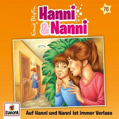 Hanni und Nanni 76: Auf Hanni und Nanni ist immer Verlass - Blyton, Enid