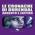 Argento e Zaffiro. Le cronache di Durendal (MP3-Download)