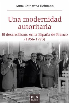 Una modernidad autoritaria (eBook, ePUB) - Hofmann, Anna Catharina