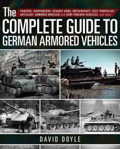The Complete Guide to German Armored Vehicles (eBook, ePUB) - Doyle, David