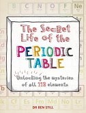 The Secret Life of the Periodic Table (eBook, ePUB)