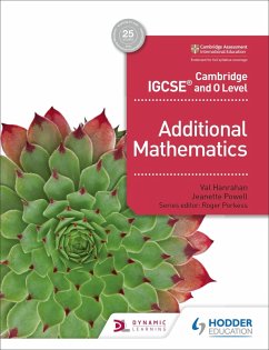 Cambridge IGCSE and O Level Additional Mathematics (eBook, ePUB) - Hanrahan, Val; Powell, Jeanette