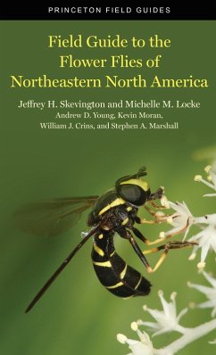 Field Guide to the Flower Flies of Northeastern North America (eBook, ePUB) - Skevington, Jeffrey H; Locke, Michelle M.; Young, Andrew D.; Moran, Kevin; Crins, William J; Marshall, Stephen A.