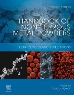 Handbook of Non-Ferrous Metal Powders (eBook, ePUB) - Neikov, Oleg D; Yefimov, N. A.; Naboychenko, Stanislav
